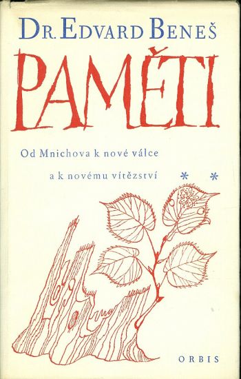 Pameti Od Mnichova k valce a k novemu vitezstvi - Benes Edvard Dr | antikvariat - detail knihy