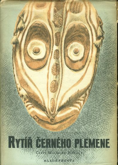 Rytir cerneho plemene  Cesty Miklucho  Maklaje | antikvariat - detail knihy