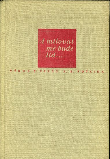 A milovat me bude lid   Vybor z versu A S Puskina | antikvariat - detail knihy