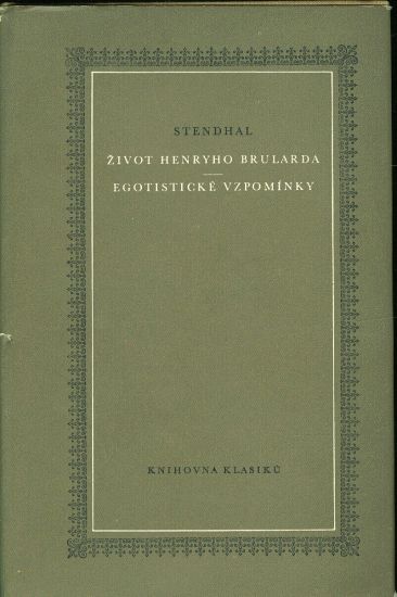Zivot Henryho Brularda Egotisticke vzpominky - Stendal | antikvariat - detail knihy