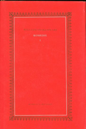 Komedie I  Komedie omylu Dva kavaliri z Verony Marna lasky snaha Zimni pohadka Boure - Shakespeare William | antikvariat - detail knihy