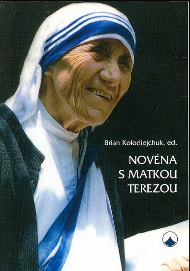 Novena s Matkou Terezou - Kolodiejchuk Brian | antikvariat - detail knihy