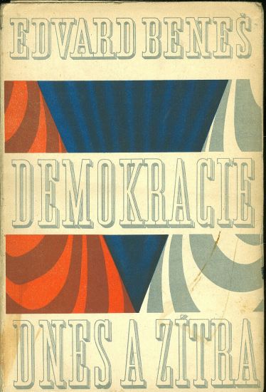 Demokracie dnes a zitra - Benes Edvard Dr | antikvariat - detail knihy