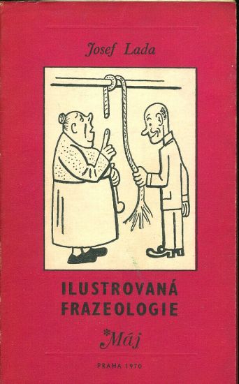 Ilustrovana frazeologie - Lada Josef | antikvariat - detail knihy