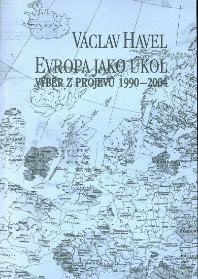 Evropa jako ukol  Vyber z projevu 1990  2004 - Havel Vaclav | antikvariat - detail knihy