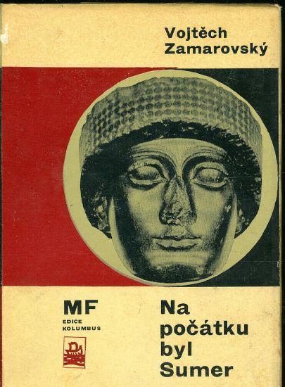 Na pocatku byl Sumer - Zamarovsky Vojtech | antikvariat - detail knihy