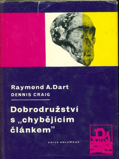 Dobrodruzstvi s chybejicim clankem - Dart Raymond A | antikvariat - detail knihy