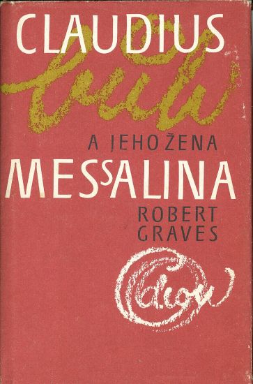 Claudius a jeho zena Massalina - Graves Robert | antikvariat - detail knihy