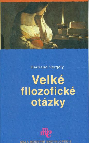 Velke filozoficke otazky - Vergely Bertrand | antikvariat - detail knihy