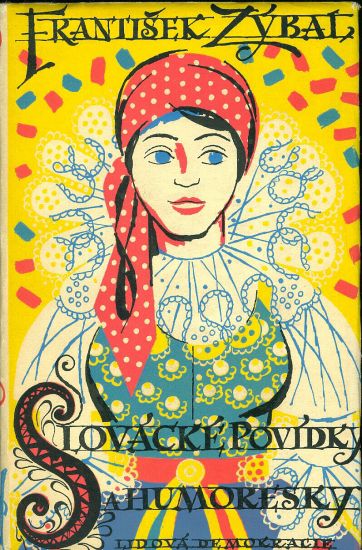 Slovacke povidky a humoresky - Zybal Frantisek | antikvariat - detail knihy