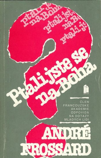 Ptali jste se na Boha - Frossard Andre | antikvariat - detail knihy