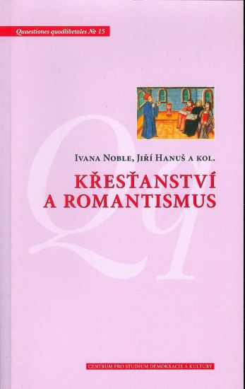 Krestanstvi a romantismus - Noble I Hanus J a kol | antikvariat - detail knihy