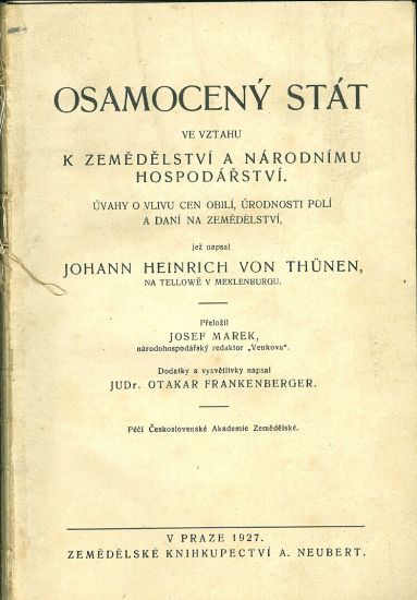 Osamoceny stat ve vztahu k zemedelstvi a narodnimu hospodarstvi - Johann Heindrich von Thunen | antikvariat - detail knihy