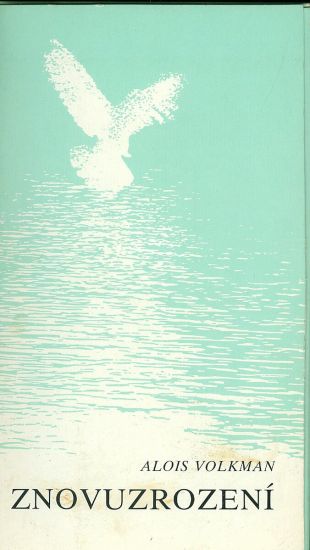 Znovuzrozeni - Volkman Alois | antikvariat - detail knihy