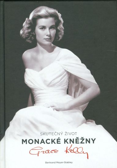 Skutecny zivot monacke knezny - Meyer  Stabley Bertrand | antikvariat - detail knihy