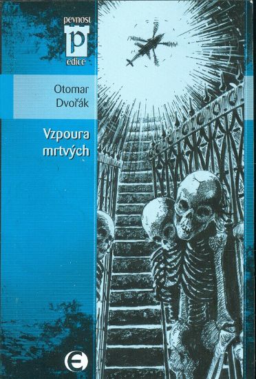 Vzpoura mrtvych - Dvorak Otomar | antikvariat - detail knihy
