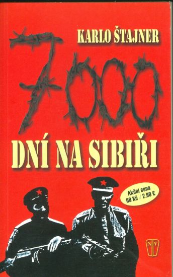 7000 dni na Sibiri - Stajner Karlo | antikvariat - detail knihy