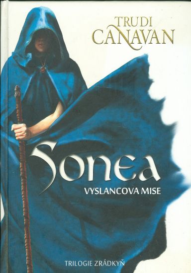 Sonea  Vyslancova mise  Trilogie zradkyn - Canavan Trudi | antikvariat - detail knihy