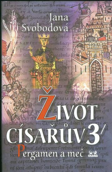 Zivot cisaruv 1  3 Vune santalu Jilm roztaty bleskem Pergamen a mec - Svobodova Jana | antikvariat - detail knihy