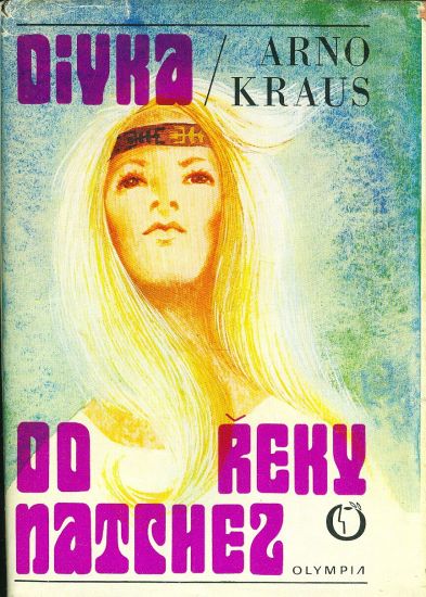 Divka od reky Natchez - Kraus Arno | antikvariat - detail knihy