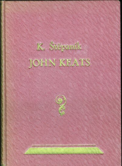 Basnicke dilo Johna Keatse - Stepanik Karel | antikvariat - detail knihy
