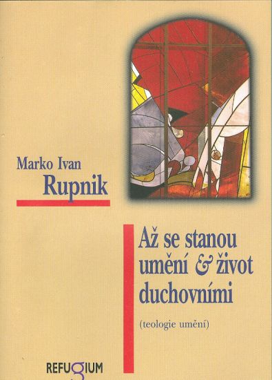 Az se stanou umeni a zivot duchovnimi teologie umeni - Rupnik Marko Ivan | antikvariat - detail knihy