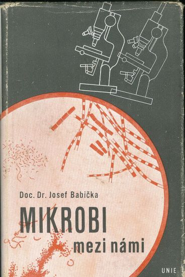 Mikrobi mezi nami - Babicka Josef Doc Dr | antikvariat - detail knihy