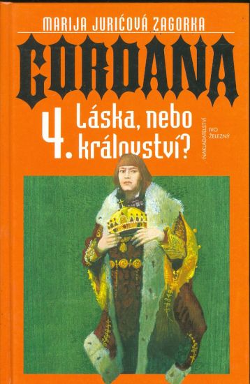 Gordana 4  Laska nebo kralovstvi - Zagorka Marija Juricova | antikvariat - detail knihy