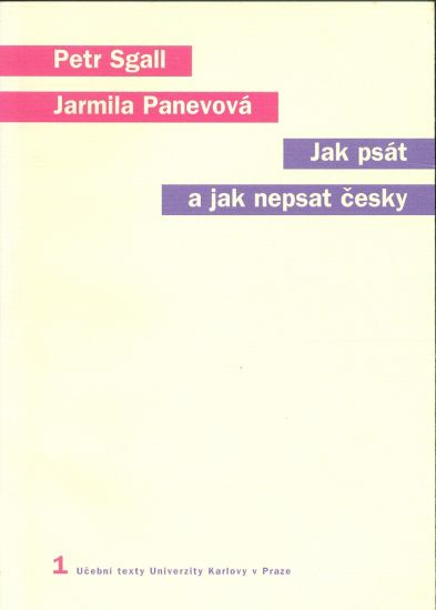 Jak psat a jak nepsat cesky - Sgall P Panevova J | antikvariat - detail knihy