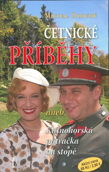 Cetnicke pribehy aneb Kutnohorska patracka na stope - Dlouhy Michal | antikvariat - detail knihy