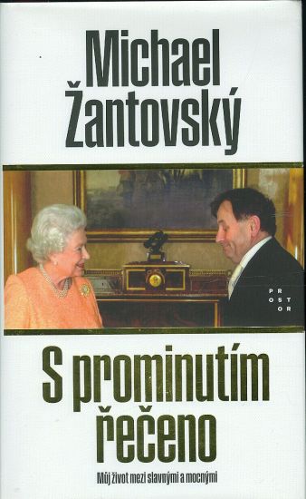 S prominutim receno  Muj zivot mezi slavnymi a mocnymi - Zantovsky Michael | antikvariat - detail knihy