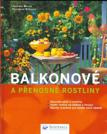 Balkonove a prenosne rostliny - Mayer J Strauss F | antikvariat - detail knihy