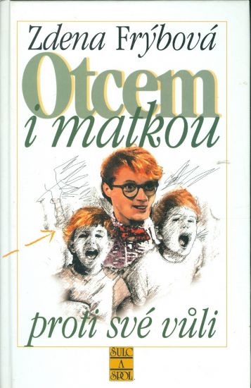 Otcem i matkou - Frybova Zdena | antikvariat - detail knihy