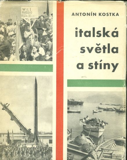 Italska svetla a stiny - Kostka Antonin | antikvariat - detail knihy