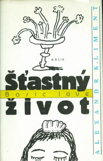 Stastny zivot - Kliment Alexandr | antikvariat - detail knihy