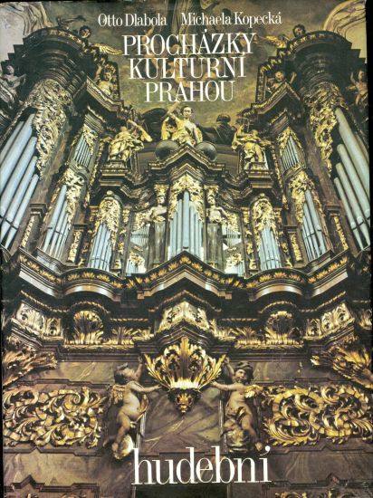 Prochazky kulturni Prahou  hudebni - Dlabola Otto Kopecka Michaela | antikvariat - detail knihy