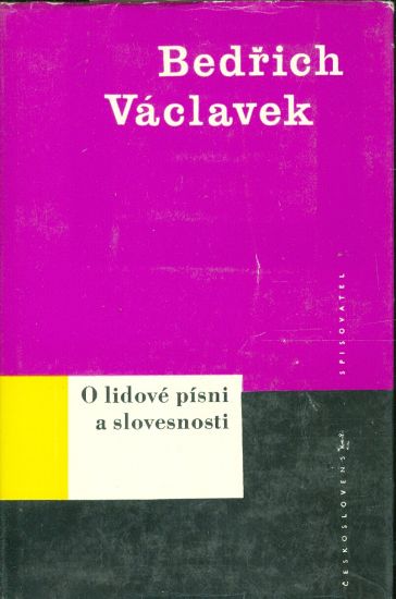 O lidove pisni a slovesnosti - Vaclavek Bedrich | antikvariat - detail knihy