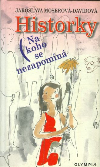 Historky  Na koho se nezapomina - Moserova  Davidova Jaroslava | antikvariat - detail knihy