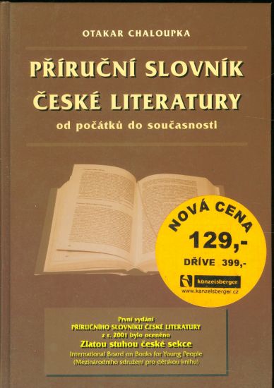 Prirucni slovnik ceske literatury od pocatku do soucasnost - Chaloupka Otakar | antikvariat - detail knihy