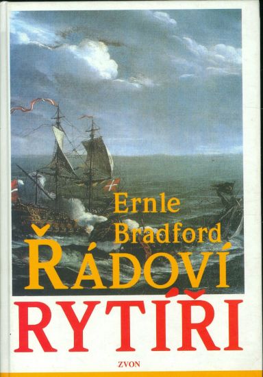 Radovi rytiri - Bradford Ernle | antikvariat - detail knihy
