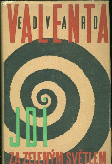 Jdi za zelenym svetlem - Valenta Edvard | antikvariat - detail knihy
