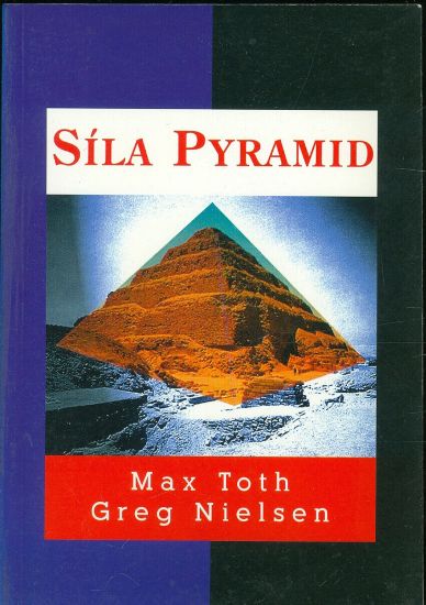 Sila pyramid - Toth Max Nielsen Greg | antikvariat - detail knihy