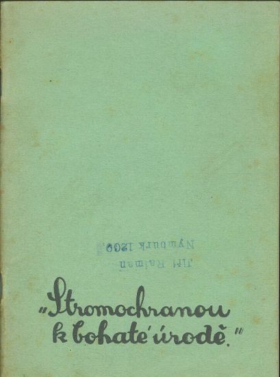 Stromochranou k bahate urode  Prirucka pro sadarstvi a zahradnictvi | antikvariat - detail knihy