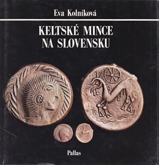 Keltske mince na Slovensku - Kolnikova Eva | antikvariat - detail numismatiky